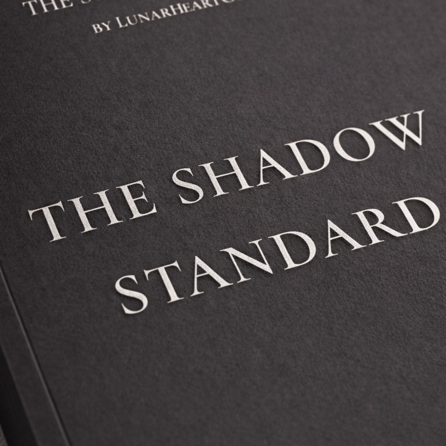 The Shadow Standard™ — A Structured Self-Leadership Framework for Emotional Discipline & Personal Authority - LunarHeartCo