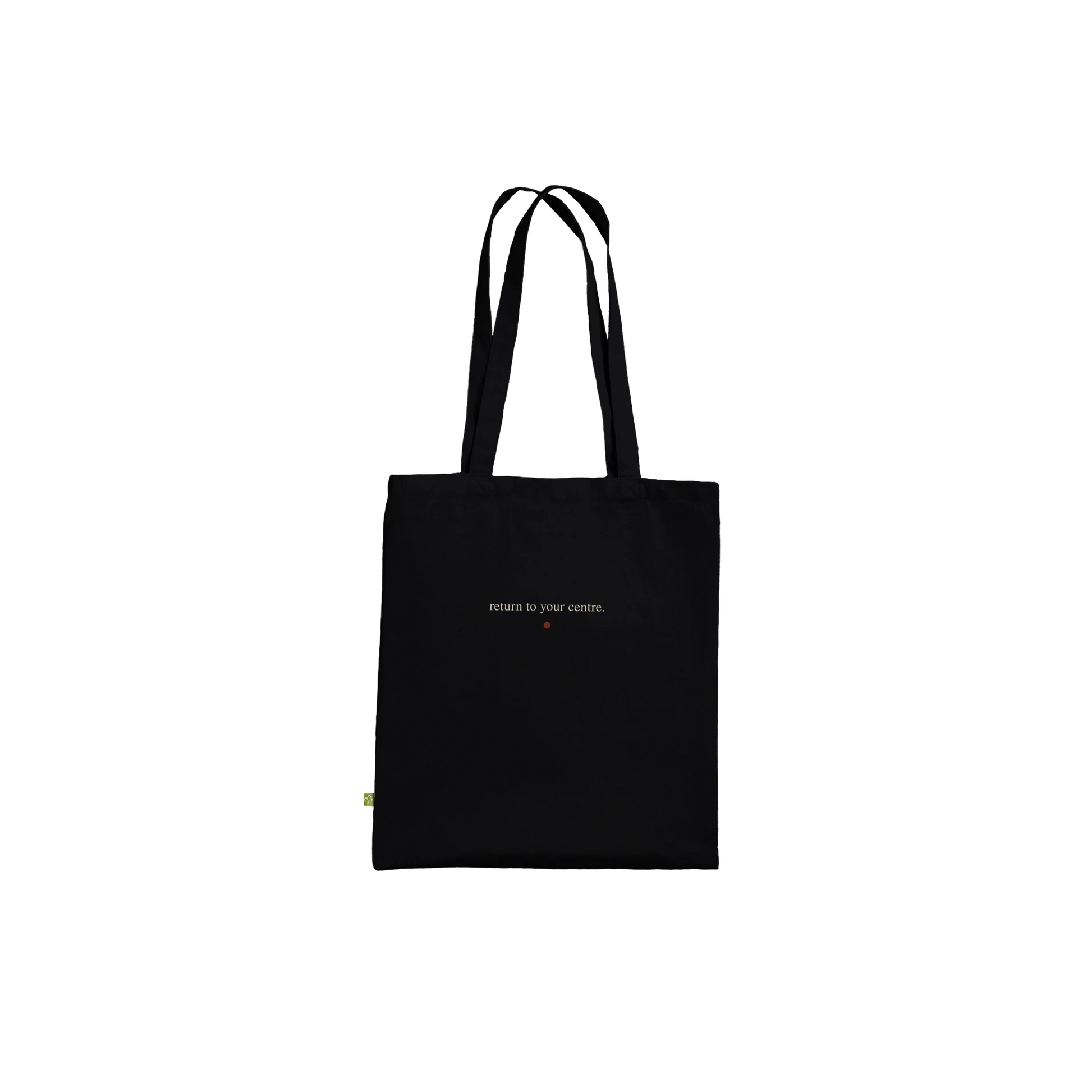 Reverse view of THE ALIGNMENT black cotton tote featuring the affirmation “return to your centre."