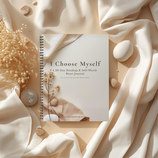 I Choose Myself — A 30-Day Breakup & Self-Worth Reset Journal  (Digital Download + Coil-Bound Print Edition) - LunarHeartCo