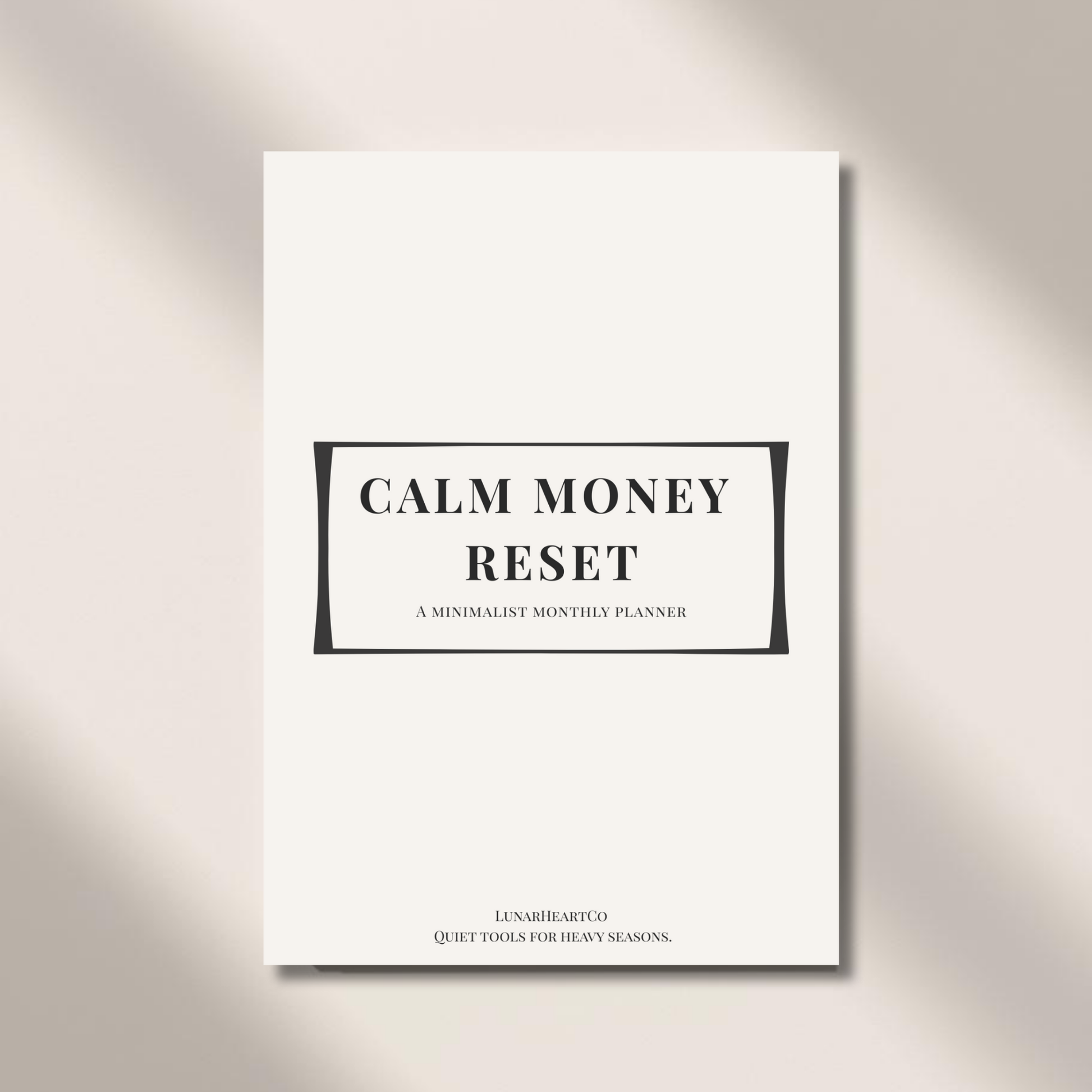 Calm Money Reset - Minimal Monthly Planner (Digital + Print) - LunarHeartCo
