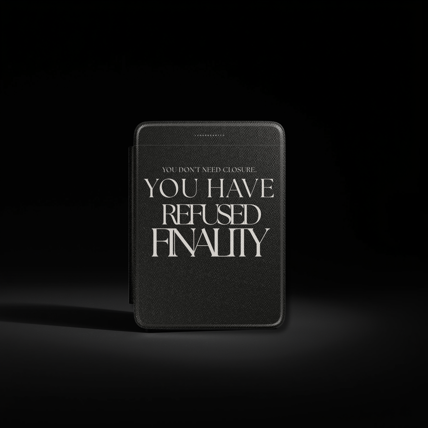 LunarHeartCo Finality I Refused Kindle Case from the Behaviour Series, featuring a sleek design and protective cover for Kindle devices.
