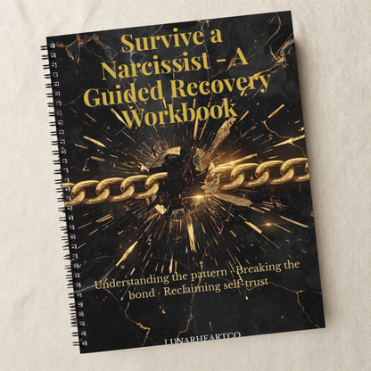 Survive a Narcissist — A Guided Recovery Workbook for Self-Trust, Boundaries & Emotional Freedom - LunarHeartCo