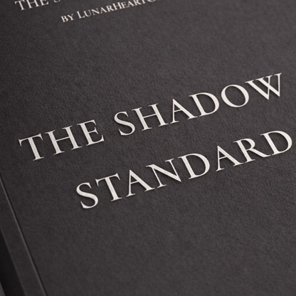 The Shadow Standard™ — A Structured Self-Leadership Framework for Emotional Discipline & Personal Authority - LunarHeartCo