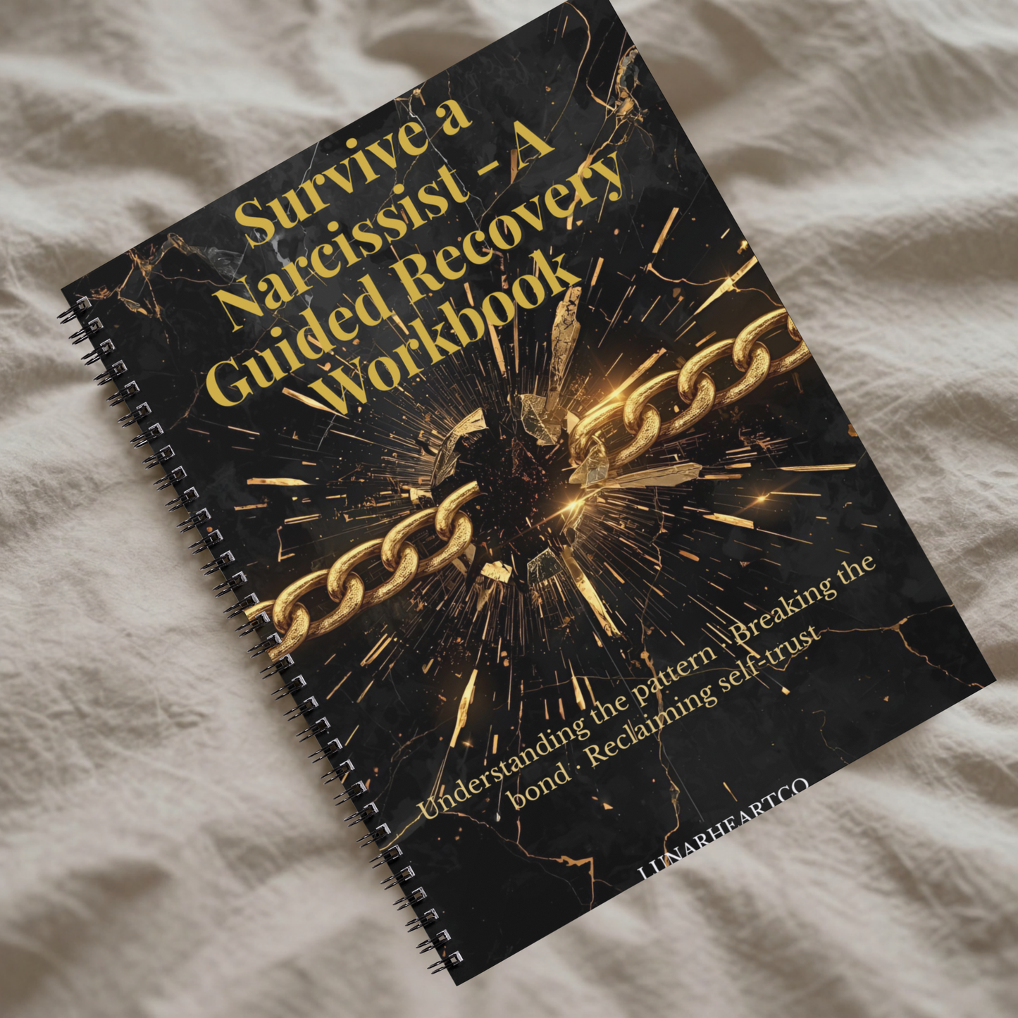Survive a Narcissist — A Guided Recovery Workbook for Self-Trust, Boundaries & Emotional Freedom - LunarHeartCo