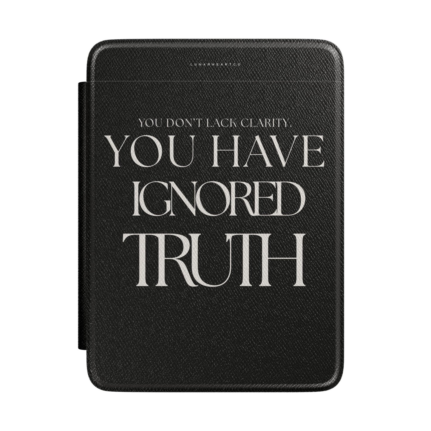LunarHeartCo Truth I Ignored phone case from the Behaviour Series, featuring a sleek design for Kindle or phone protection.