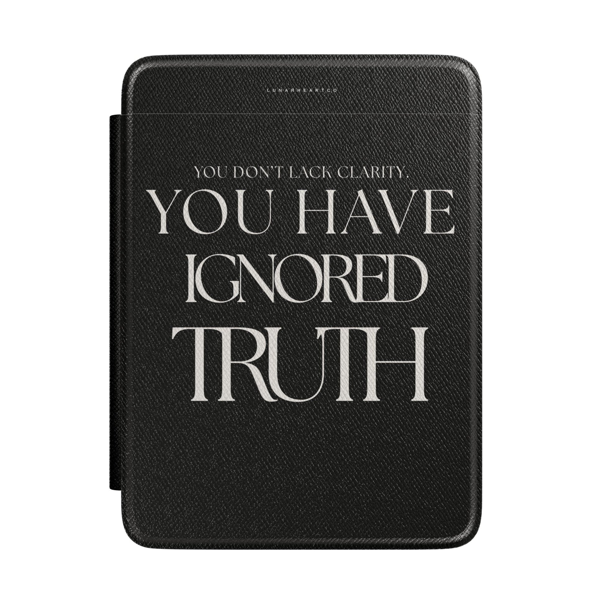 LunarHeartCo Truth I Ignored phone case from the Behaviour Series, featuring a sleek design for Kindle or phone protection.