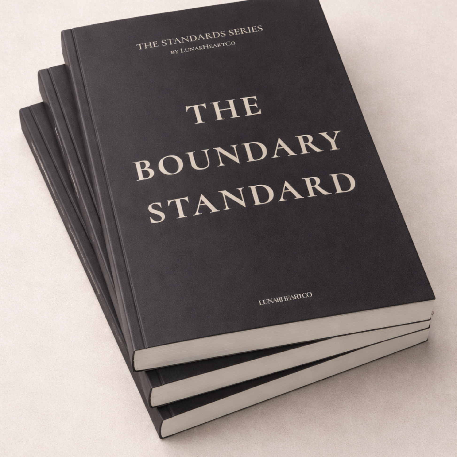 The Boundary Standard —A Structured Workbook for Limits, Enforcement & Behavioural Integrity - LunarHeartCo